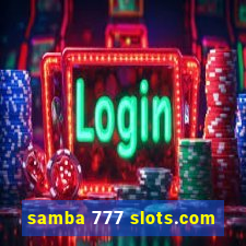 samba 777 slots.com